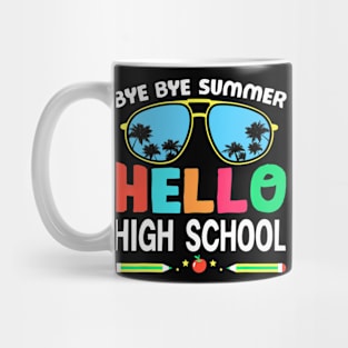 Bye Bye Summer Hello High School Sunglass School Teacher Mug